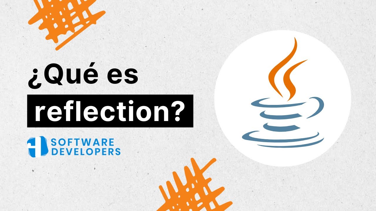 Descubriendo Reflection en Java: ¿Qué es?, Usos y Ejemplo Práctico