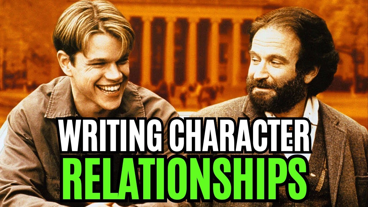 How to Write and Develop Character Relationships (Writing Advice)
