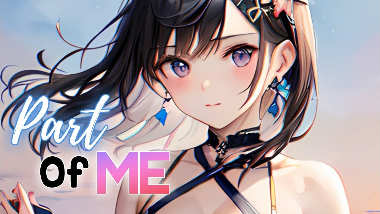Nightcore - Part Of Me (Lyrics) (Cian Ducrot)