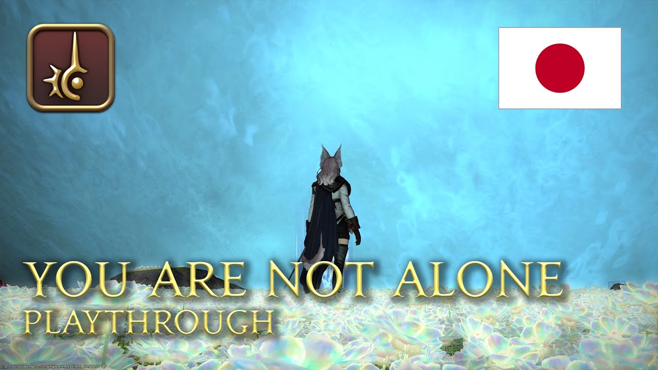 [PC] [SPOILER] Final Fantasy XIV Endwalker - You Are Not Alone | Japan Voice Acting