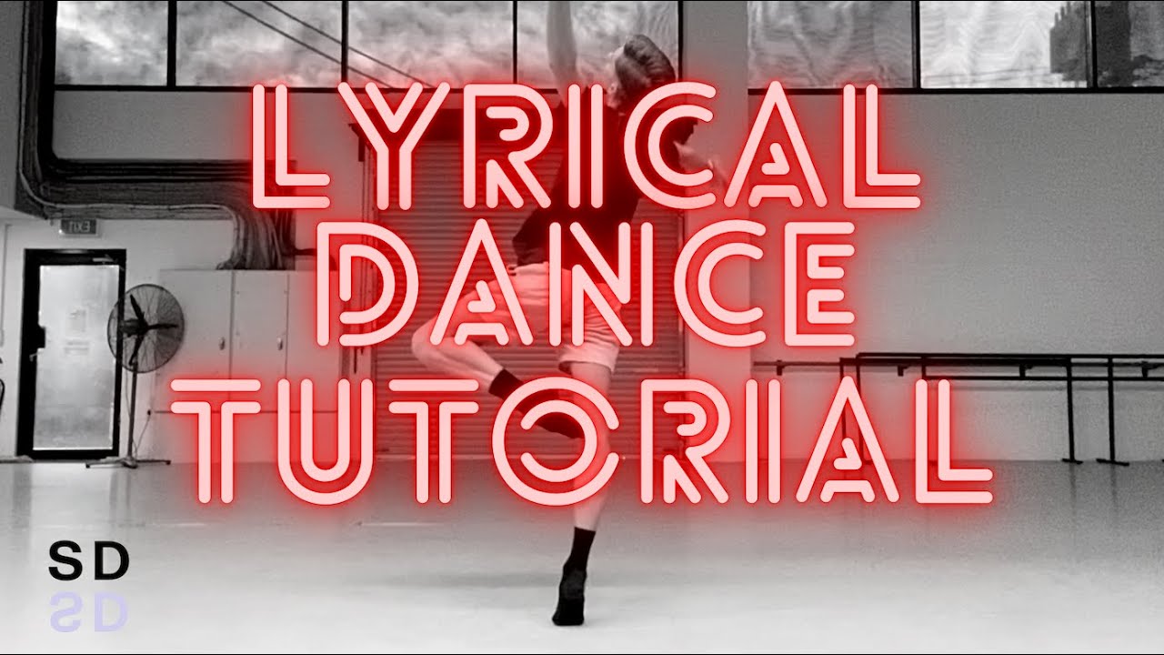 LYRICAL DANCE TUTORIAL (Intermediate Advanced) 