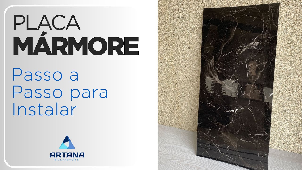 Passo a Passo Para Instalar Placa Mármore Artana