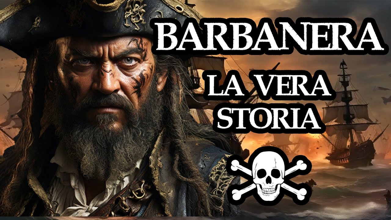 La VERA Storia del Pirata BARBANERA. Chi Era l'Uomo Dietro La LEGGENDA?