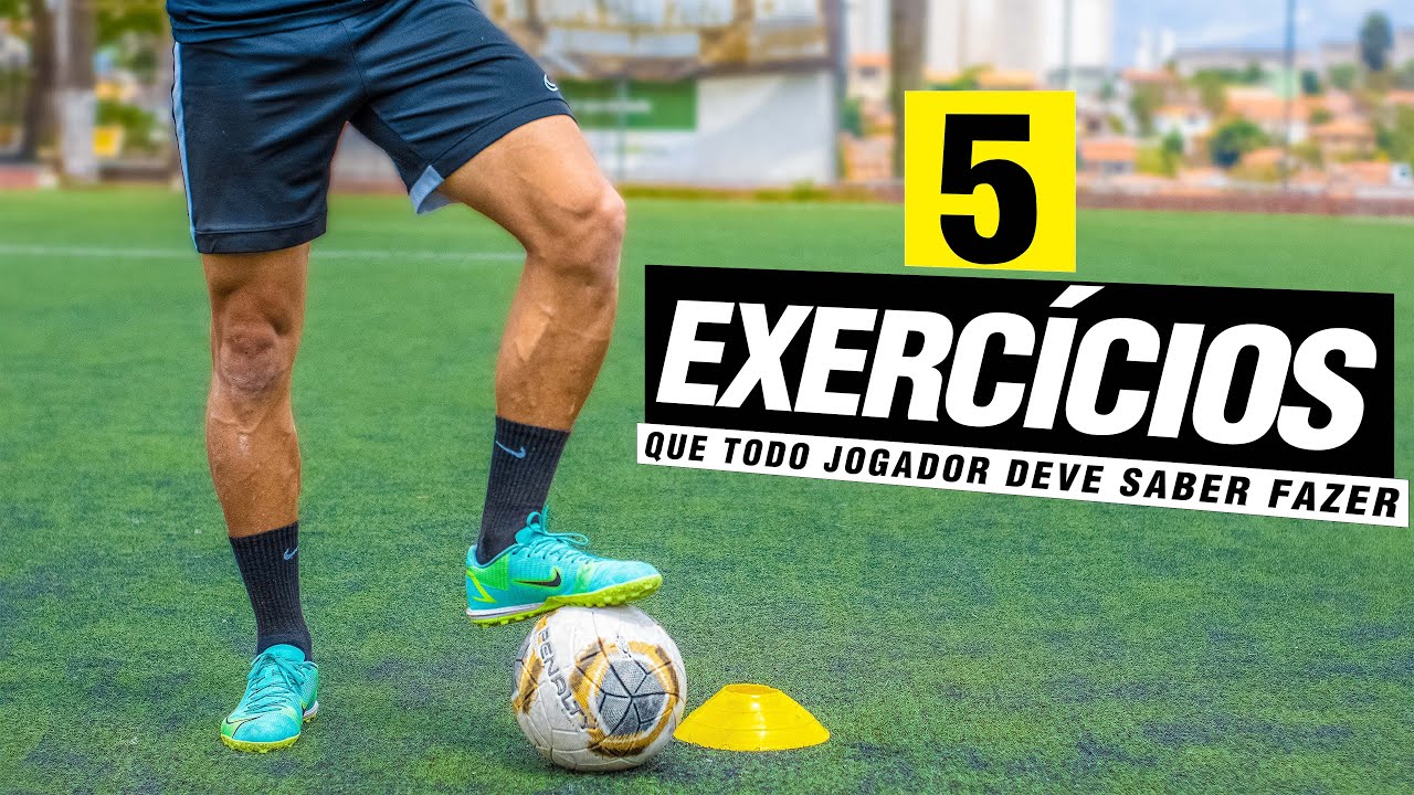 5 EXERCÍCIOS PARA MELHORAR SUA HABILIDADE TÉCNICA NO FUTEBOL