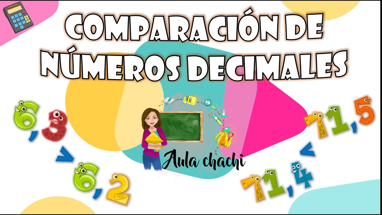 Comparación de números decimales | Aula chachi - Vídeos educativos para niños