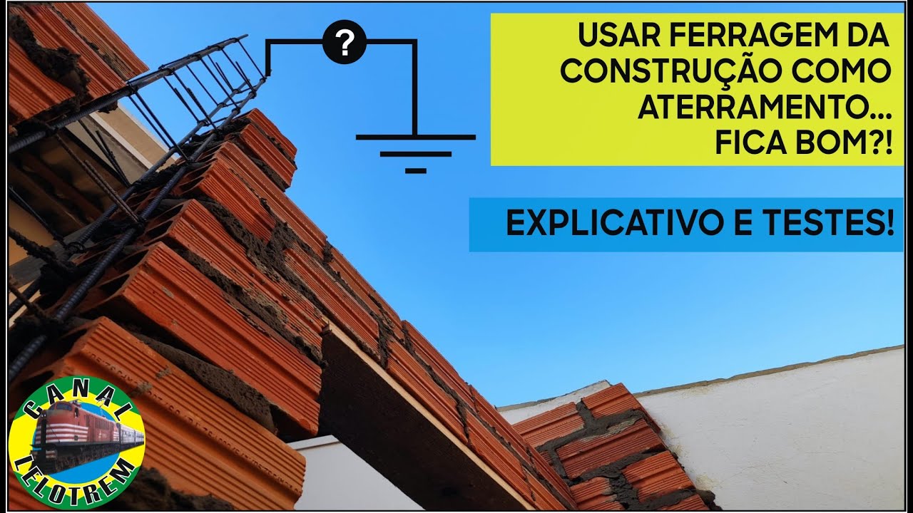 654 - USAR A FERRAGEM DA CONSTRUÇÃO COMO ATERRAMENTO FICA BOM?! EXPLICATIVO E TESTES!-CANAL LELOTREM