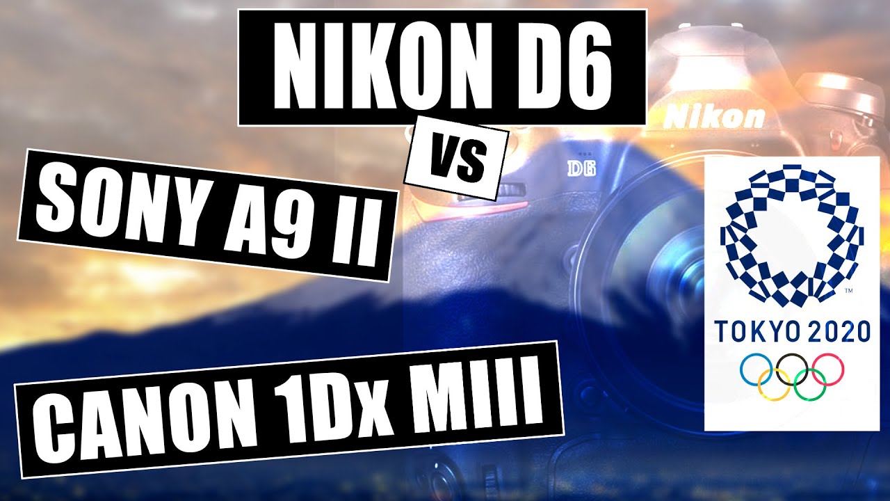 Nikon D6 The Answer To Canon 1Dx Mark III and Sony A9 II
