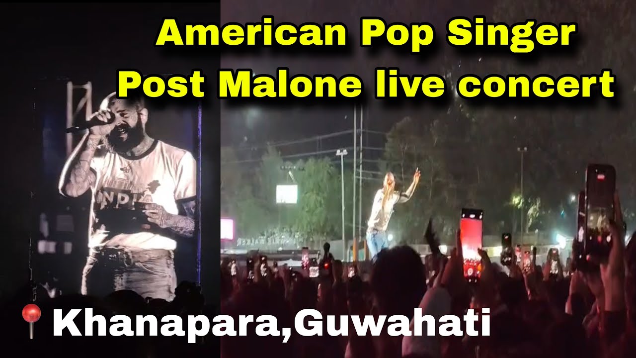 American Pop singer Post Malone live concert  khanapara Guwahati 