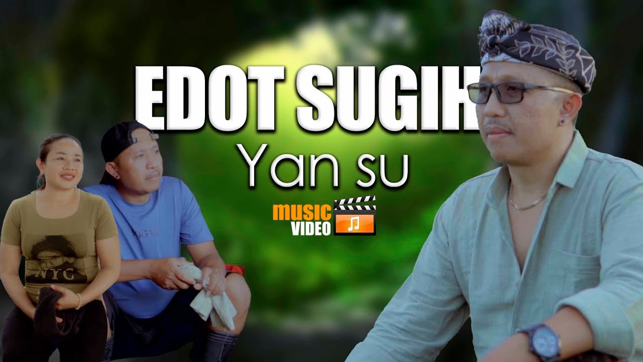 EDOT SUGIH_YAN SU