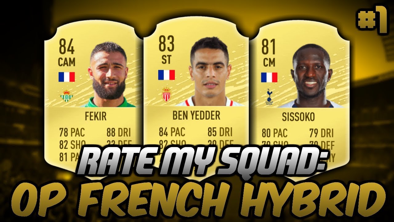 THE RETURN OF RATE MY SQUAD! INSANE FRENCH HYBRID - RMS #1 - FIFA 20 ULTIMATE TEAM