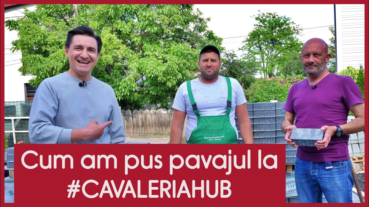 Cum am pus pavajul la #cavaleriahub - CASEBUNE.RO