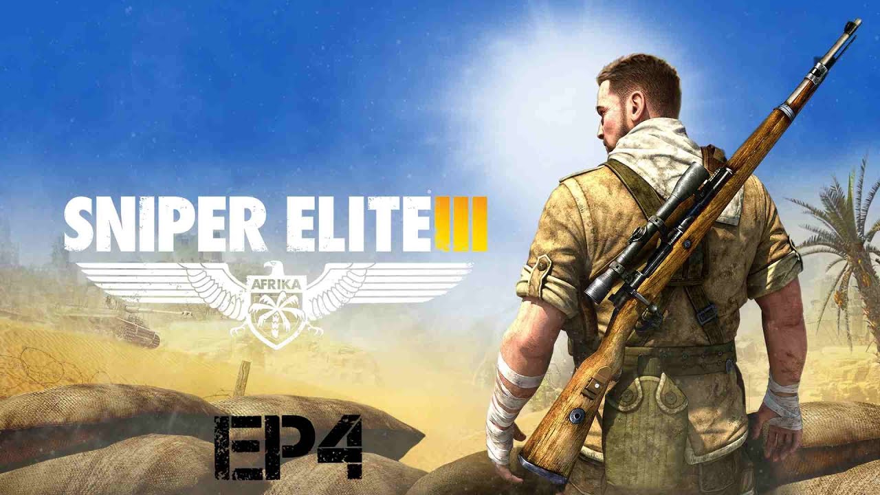 Sniper Elite 3 Walkthrough | EP4
