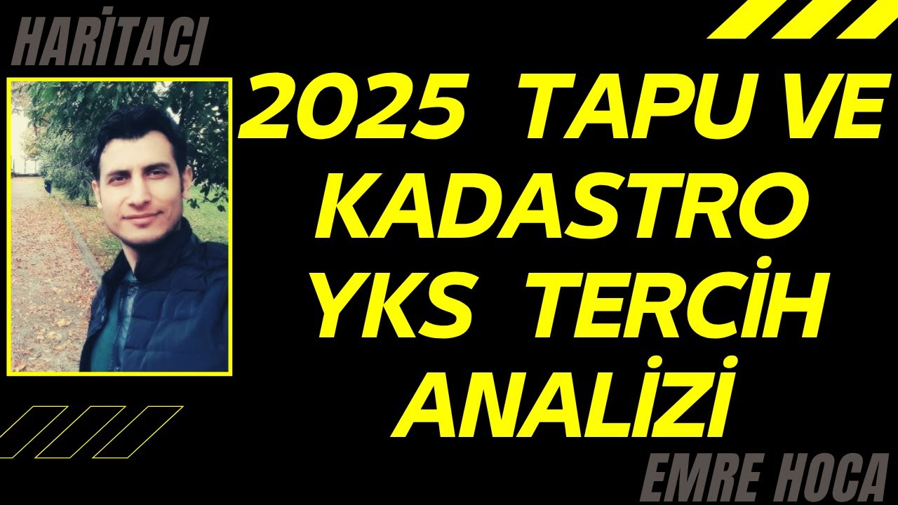 2025 Tapu ve Kadastro YKS Tercih Analizi