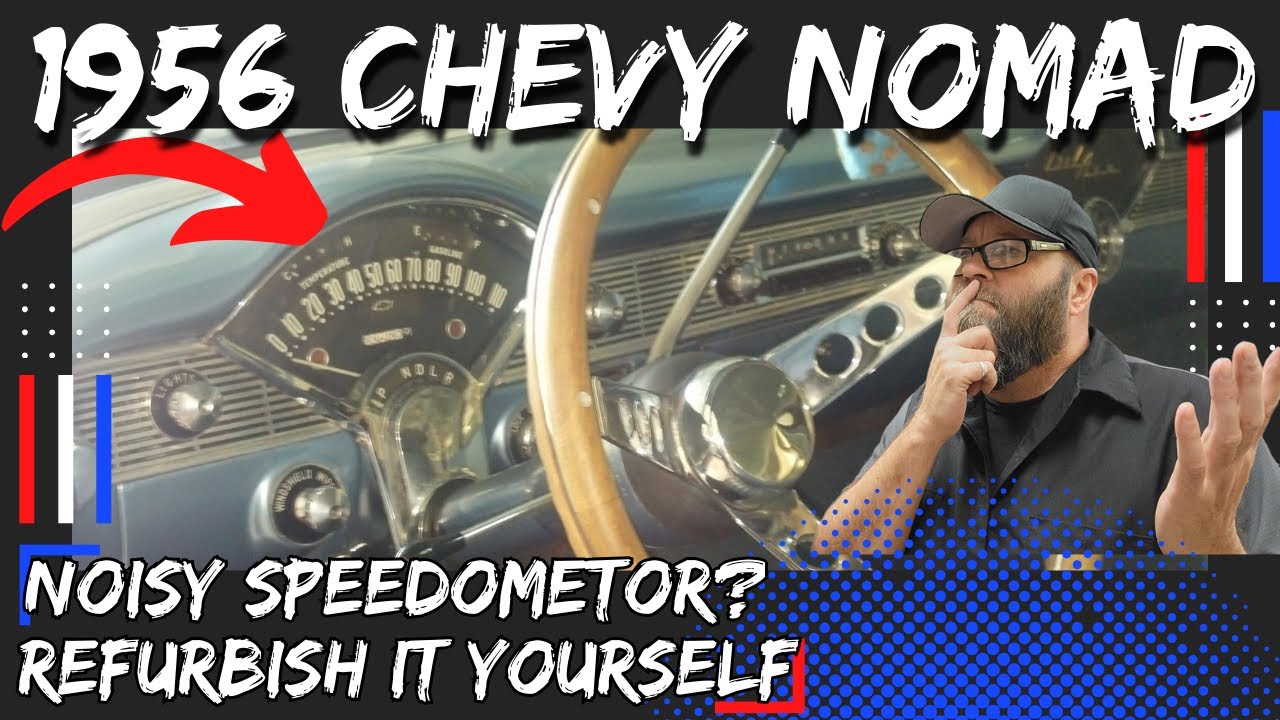 Is Your Classic Chevy speedometer NOISY? My 1956 Nomad's is. Try this before replacing it! (Ep. 8)