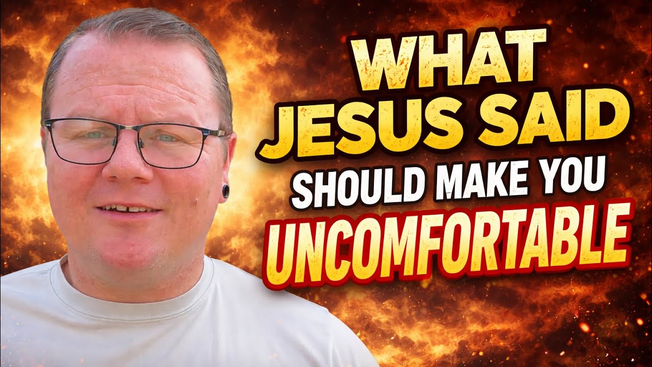 What Jesus Said Should Make You Uncomfortable 
