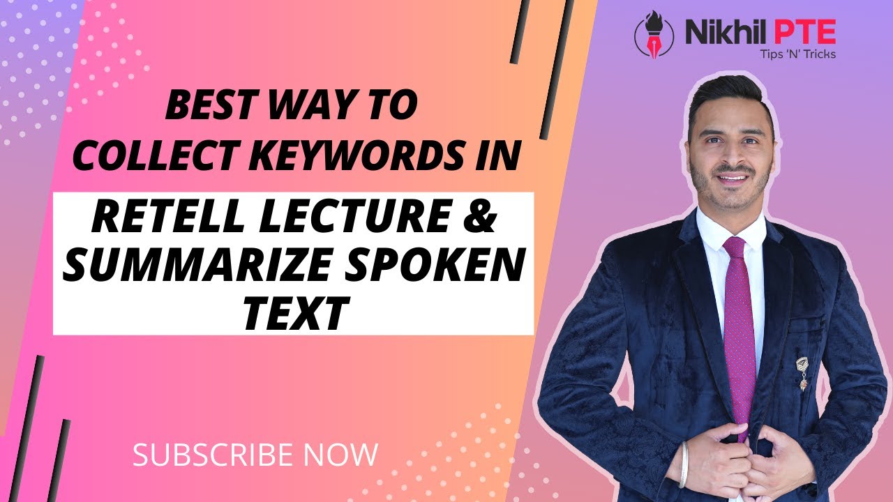 BEST WAY TO COLLECT KEYWORDS IN RETELL LECTURE AND SUMMARIZE SPOKEN TEXT || PTE BY NIKHIL #nikhilpte