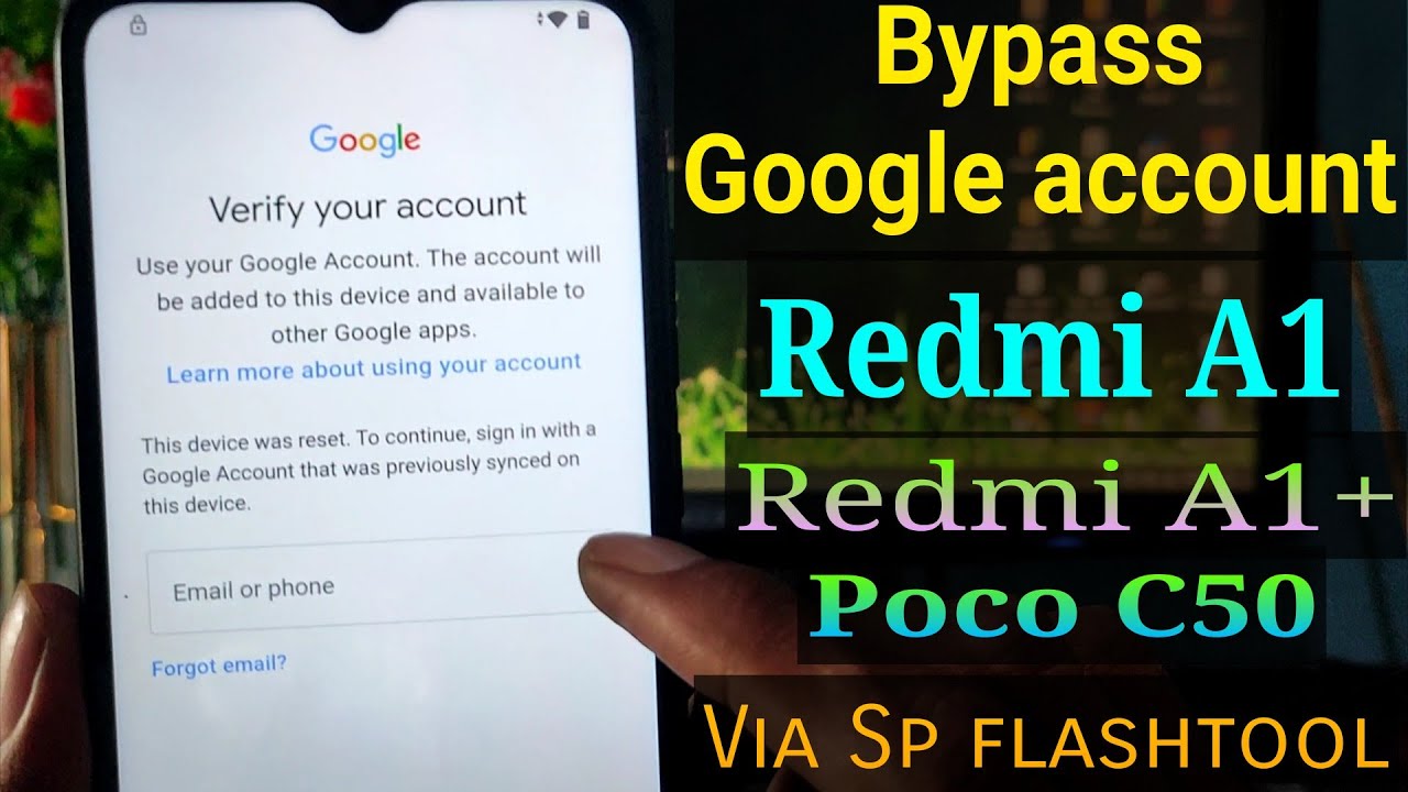 Frp Bypass Redmi A1 / A1+ / Poco C50 Via Sp Flashtool