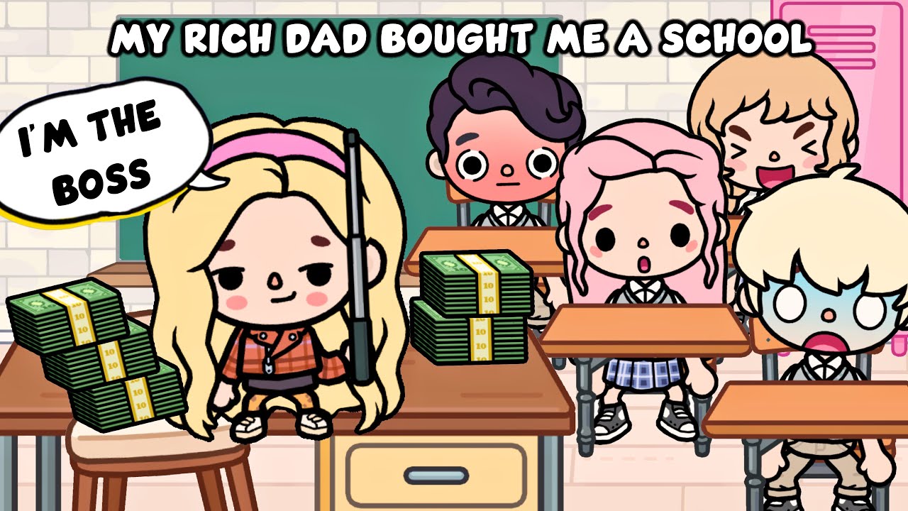 My Rich Dad Bought Me a High School Now I’m the Boss 💰🎓 | Toca Boca Life Story