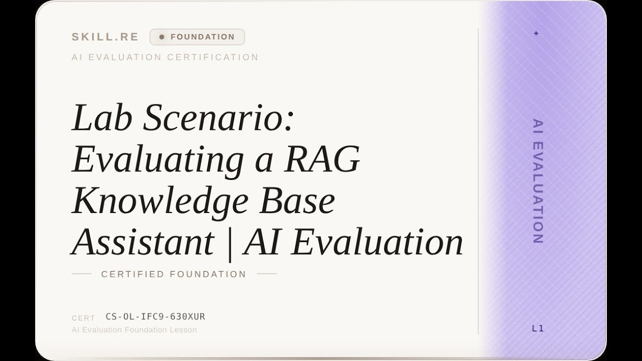 AI Evaluation: Lab Scenario: Evaluating a RAG Knowledge Base Assistant | AI Evaluation