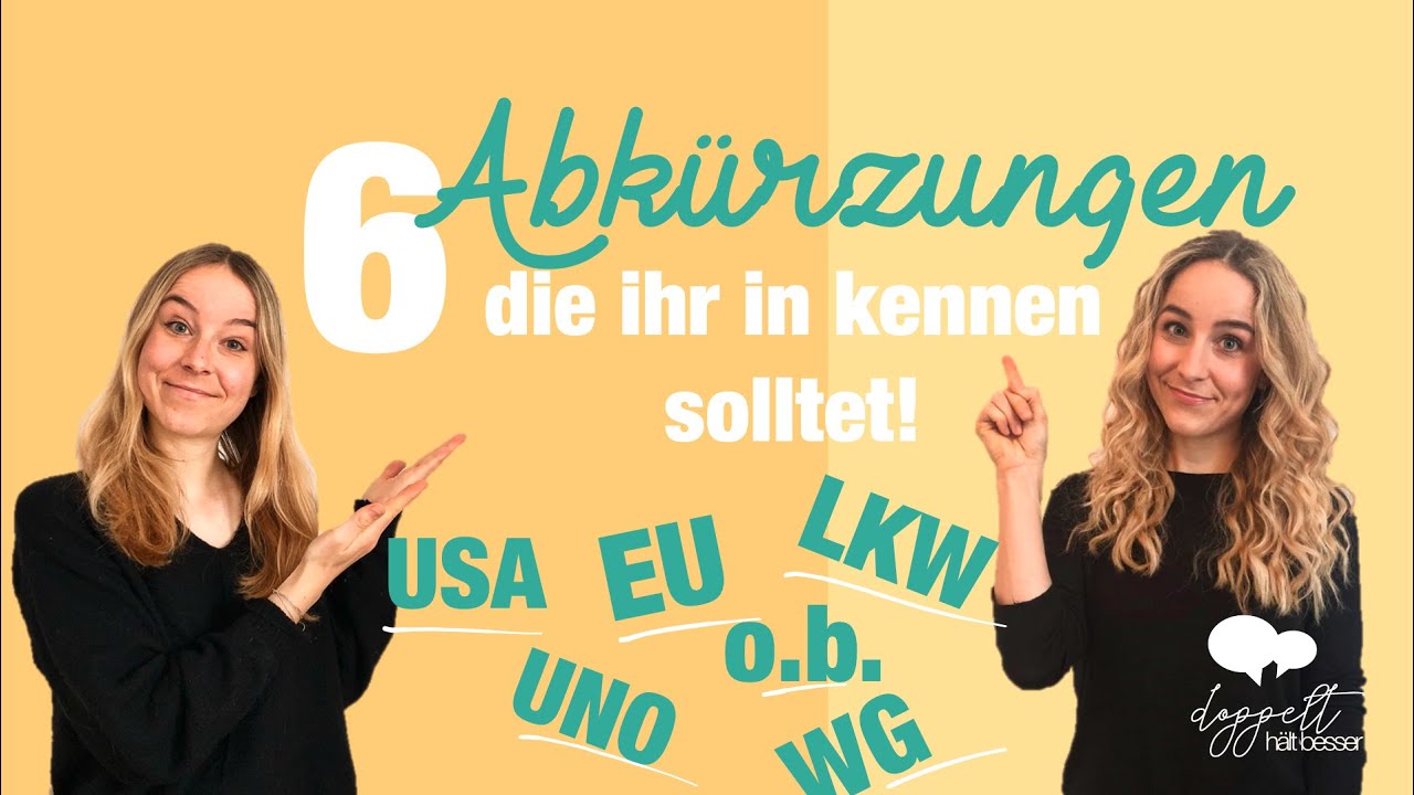 Diese Abk&uuml;rzungen M&Uuml;SST ihr kennen! *Wortschatz* *Aussprache* (A2, B1, B2, C1)