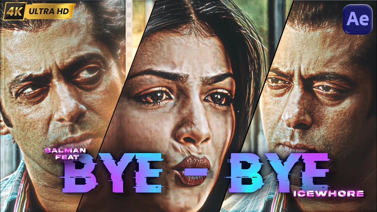 Salman Khan X bye bye icewhore |Salman Khan New edit.           
