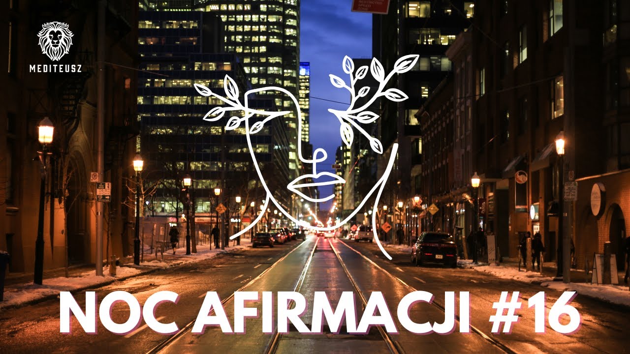 NOC AFIRMACJI #16  3 SIERPIEŃ 2025 - AFIRMACJE MIŁOŚĆ / PIENIĄDZE / ZDROWIE / SAMOOCENA / SUKCES....