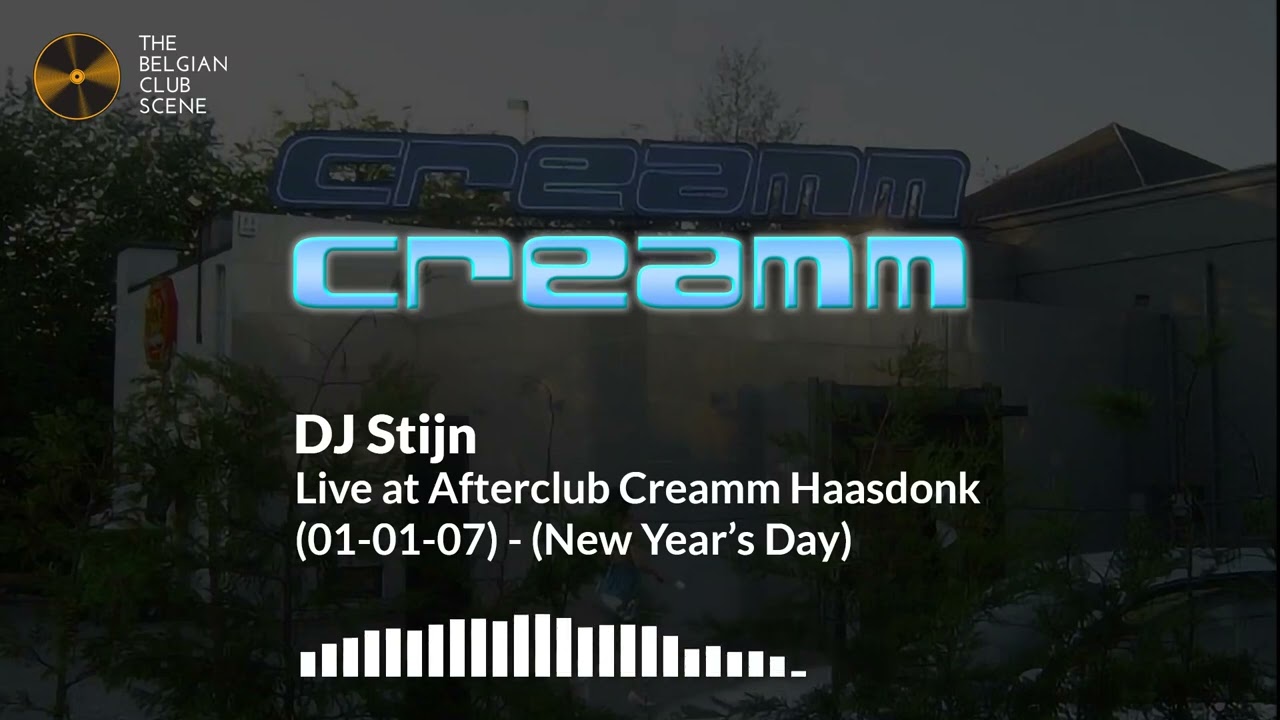 DJ Stijn - Live at Afterclub Creamm Haasdonk (01-01-07) - NEW YEAR'S DAY