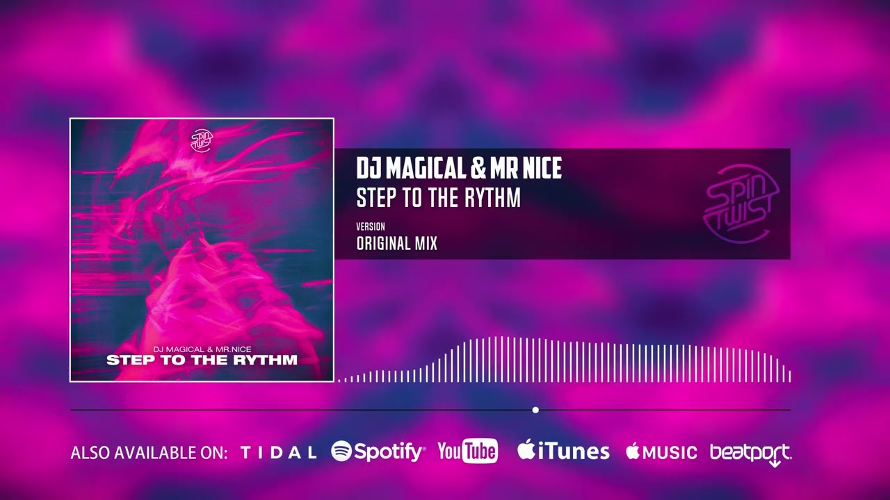 Dj Magical, Mr Nice - Step To The Rythm (Official Audio)