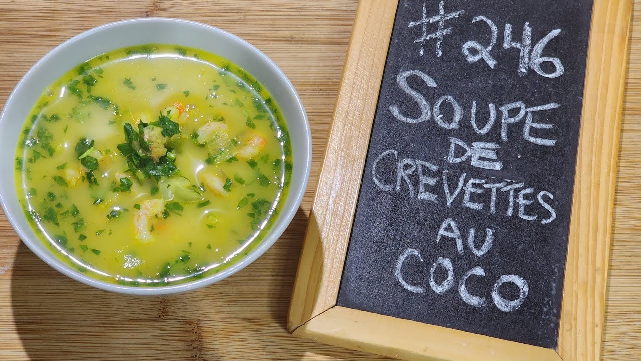 La meilleure soupe de crevettes au coco