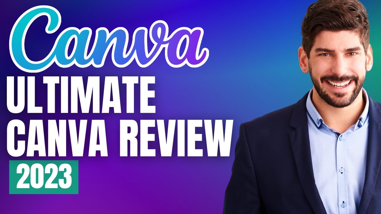 Ultimate Canva Review 2023: The Best Graphic Design Tool for Your Business