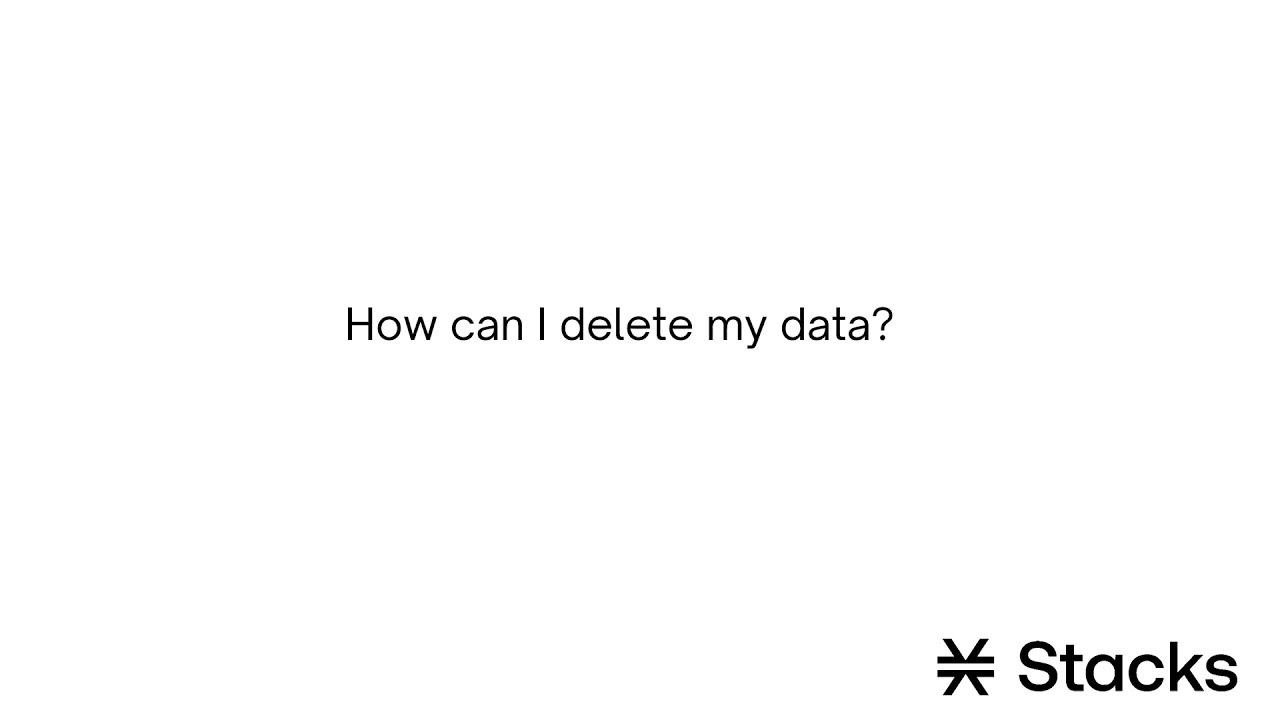 How can I delete my data?