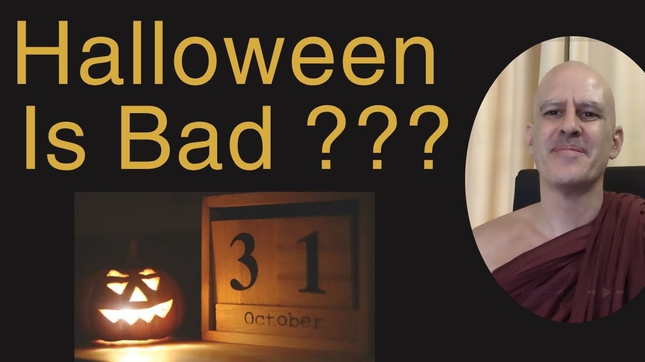 Why Halloween Is Bad According to Theravada Buddhism