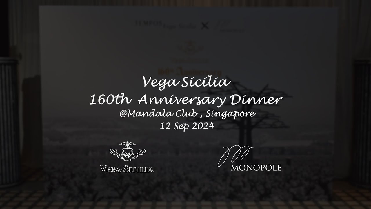 Vega Sicilia 160th Anniversary Wine Dinner @Mandala Club, Singapore - 12 Sep 2024