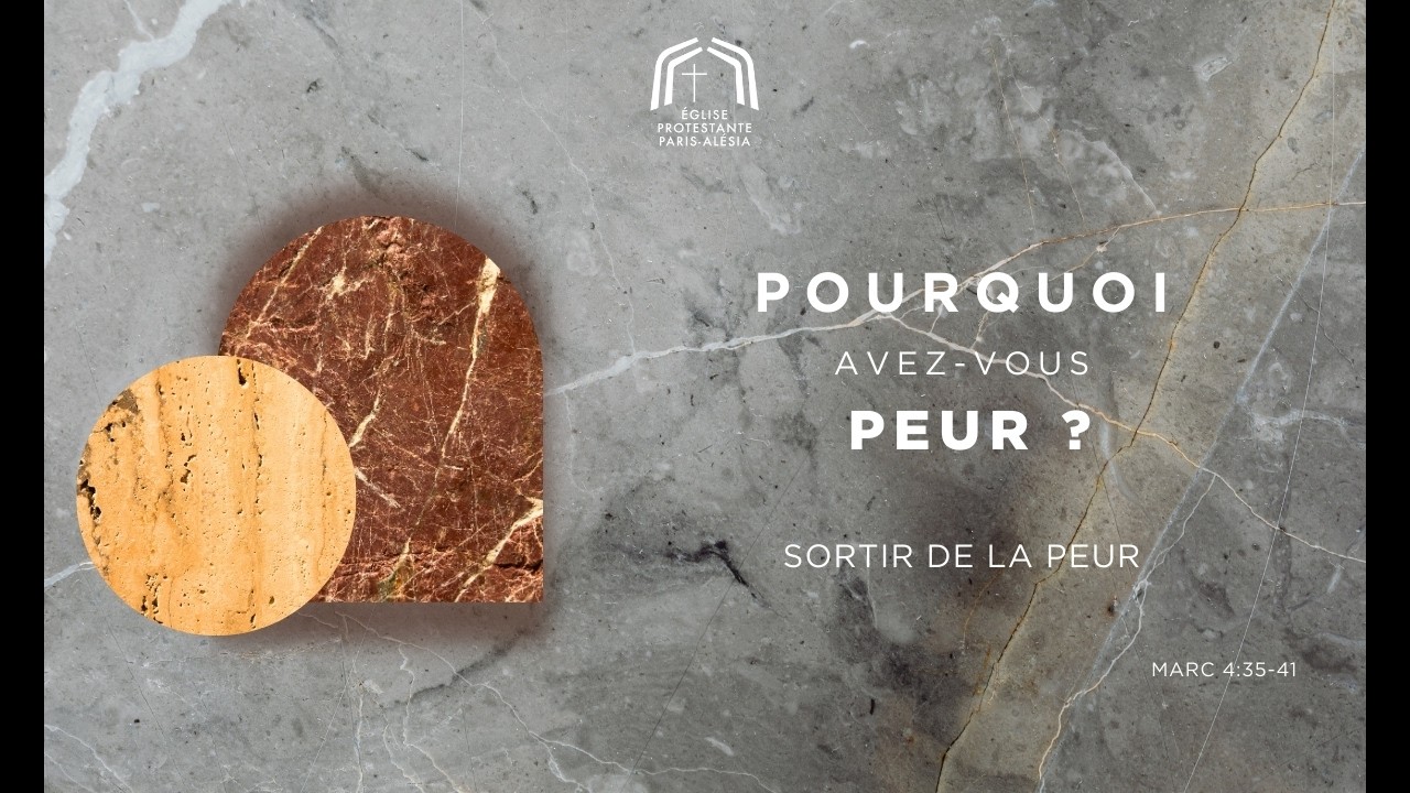 Pourquoi avez-vous peur ? (Marc 4:35-4) - Mélanie Ehrismann - 15 03 2026