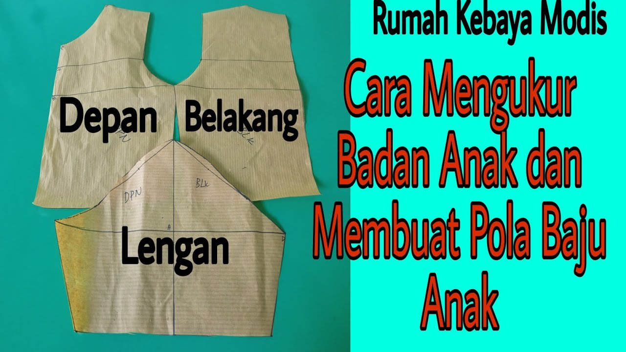 Cara Mengukur Badan Anak dan Membuat Pola Baju Anak