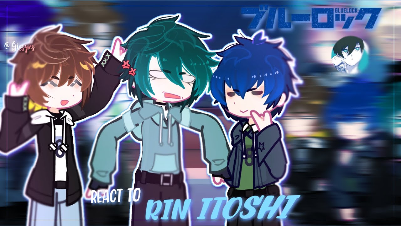 Blue lock react to Rin Itoshi (1/2) // SPEED 2X // no ships