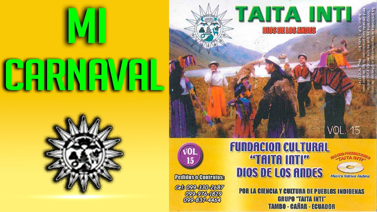 TAITA INTI - Mi Carnaval Vol.15 ▷ (Audio Official) ◄