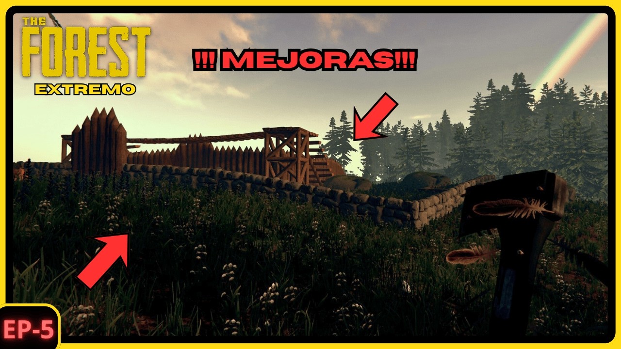MEJORANDO LA BASE !!! | THE FOREST EXTREMO EP-5| GAMEPLAY EN ESPAÑOL