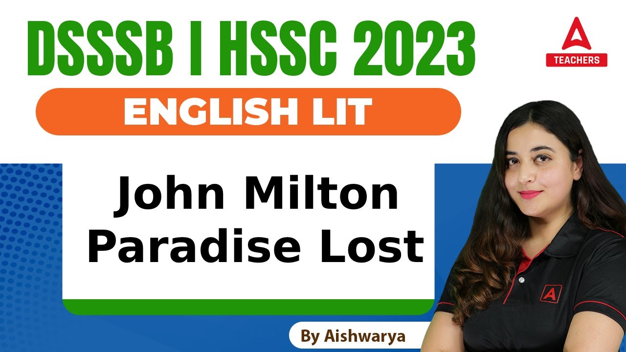 DSSSB/HSSC TGT 2023 | DSSSB/HSSC English Classes | John Milton Paradise Lost I By Aishwarya Mam