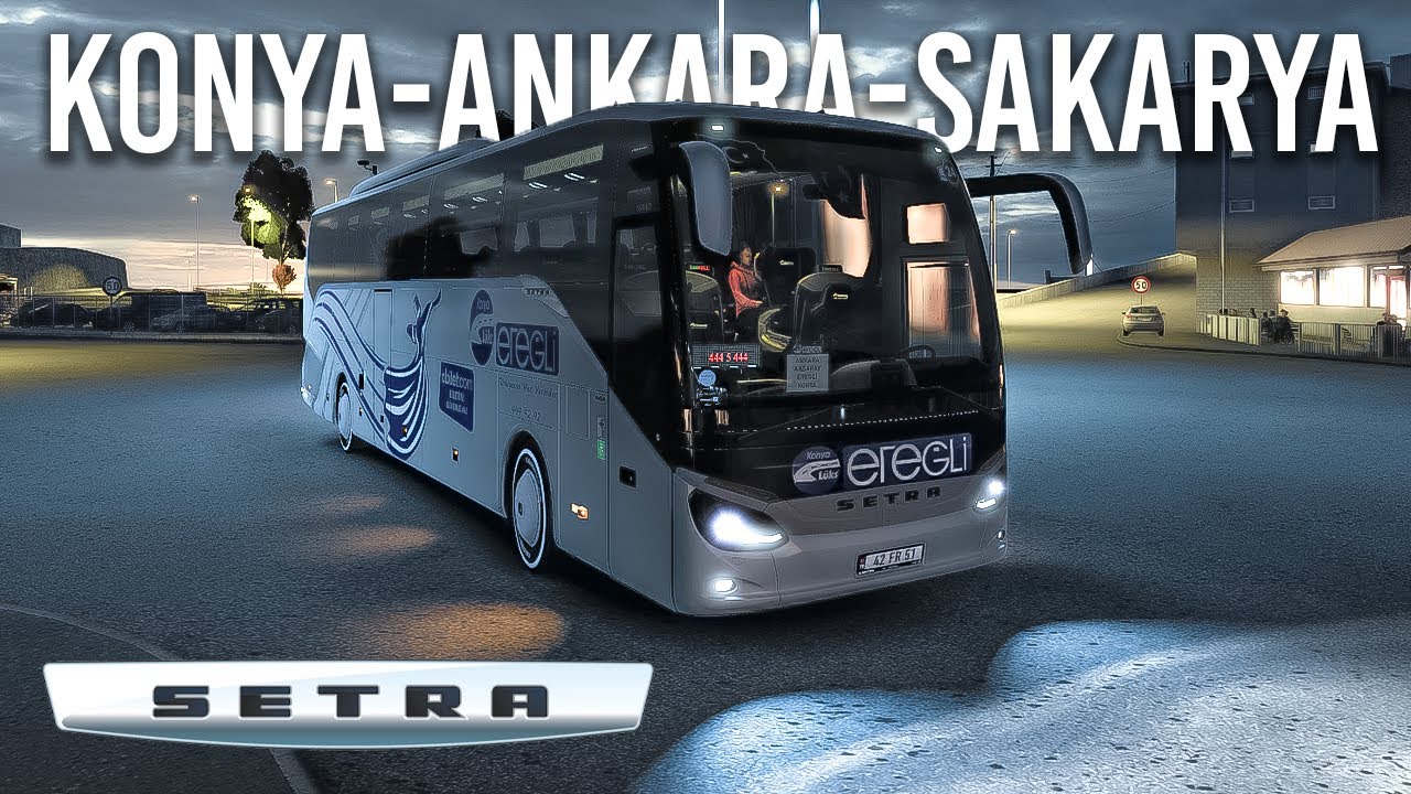 Euro Truck Simulator 2 | Setra S516 HD | Konya-Ankara-Sakarya Seferi