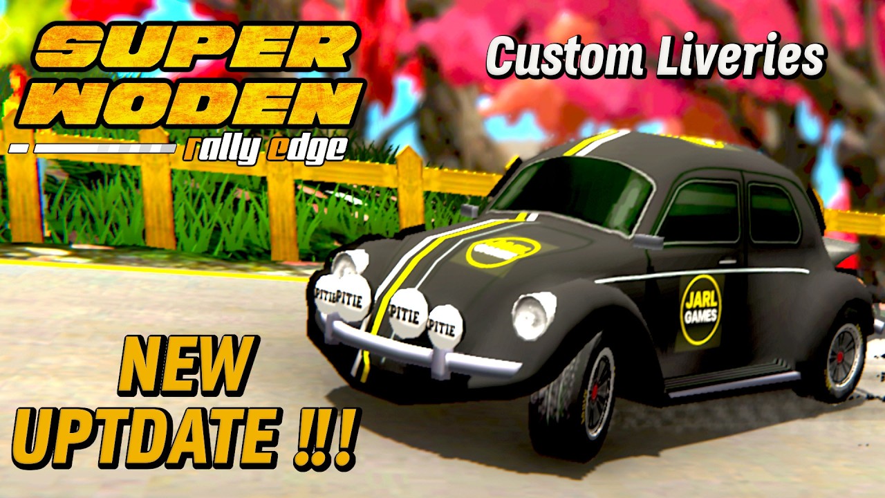 Super Woden Rally Edge – New Update – Custom Liveries – Jarl Beetle