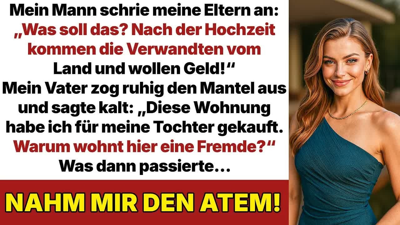 Diese Wohnung kaufte ich für meine Tochter  Warum wohnt hier deine Mutter!
