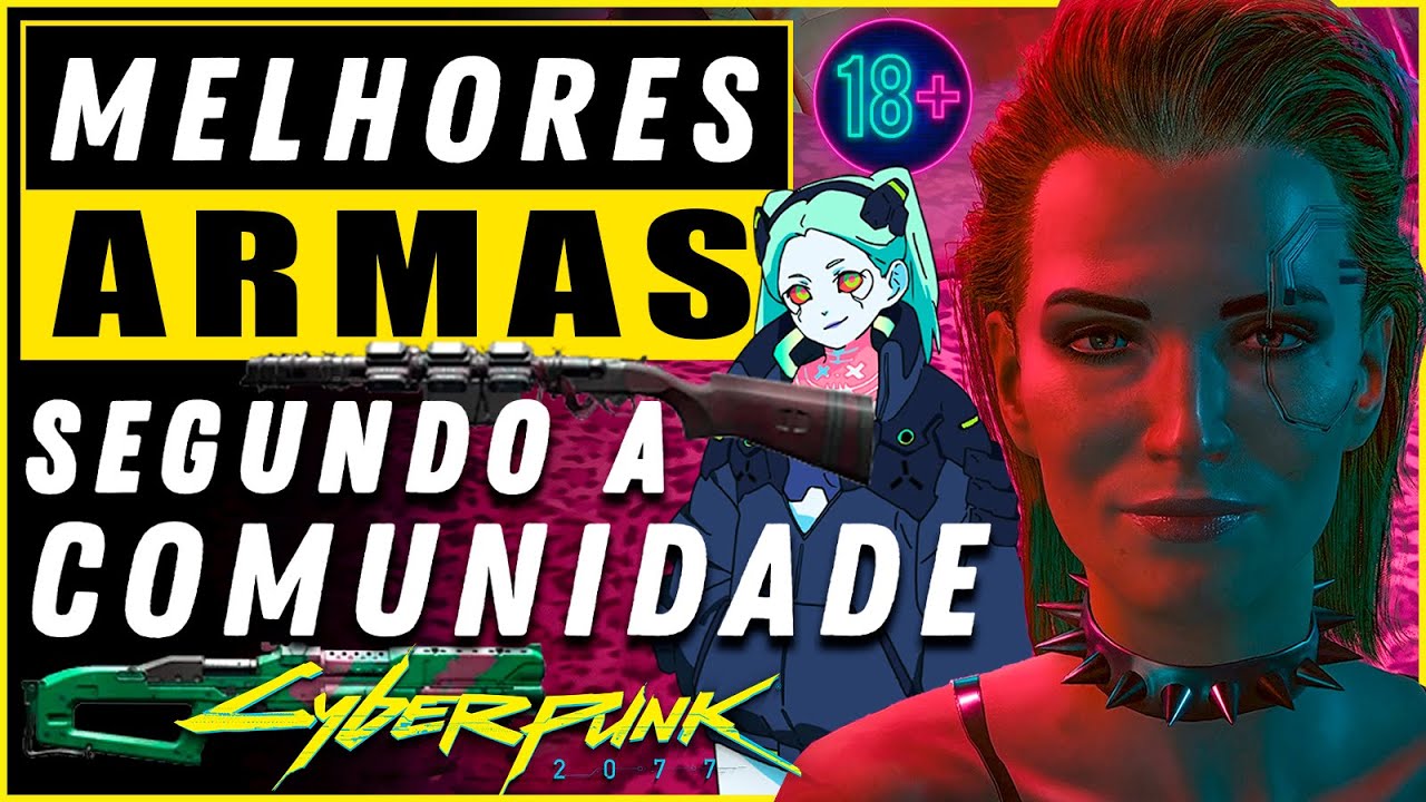 MELHORES ARMAS de Cyberpunk 2077 de acordo com a Comunidade 🔫🔪