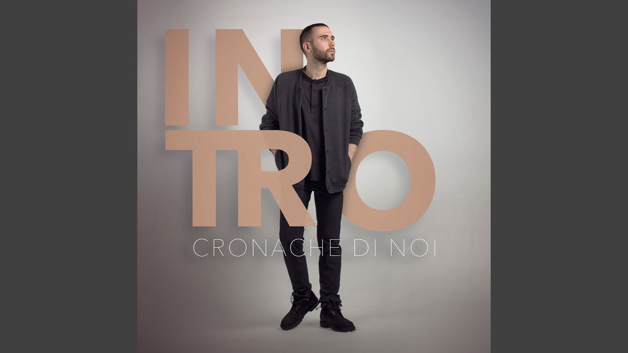 Intro (cronache di noi)