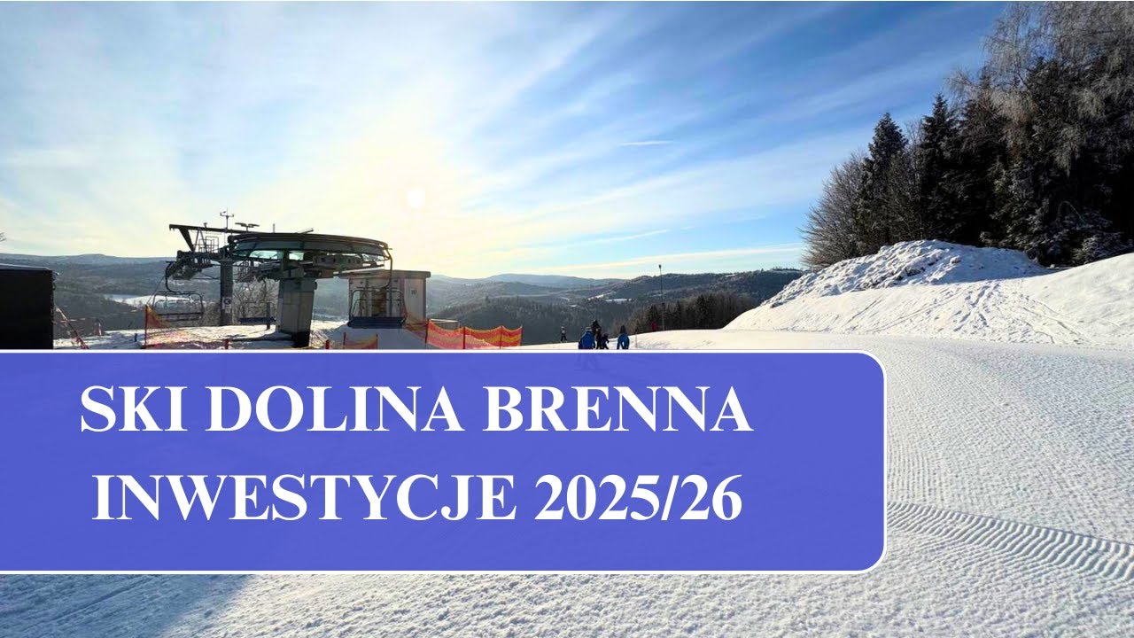 Ski Dolina Brenna - inwestycje 2025/26 (Vlog #72)