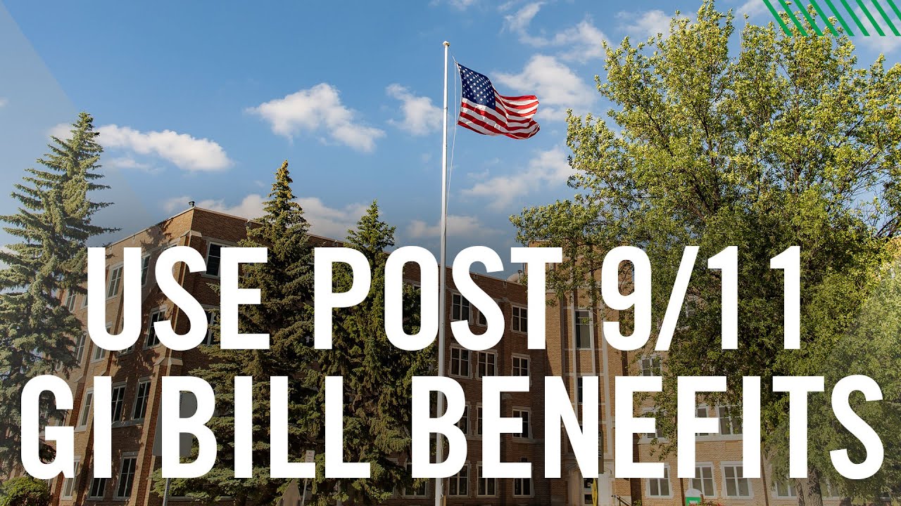 How to Use Post 9-11 GI Bill Benefits