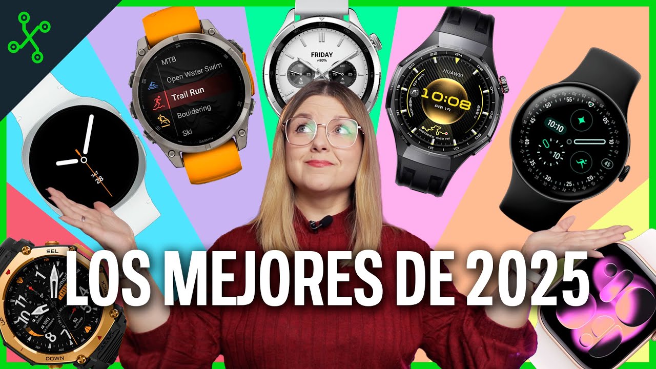 Los 7 MEJORES SMARTWATCH de 2025