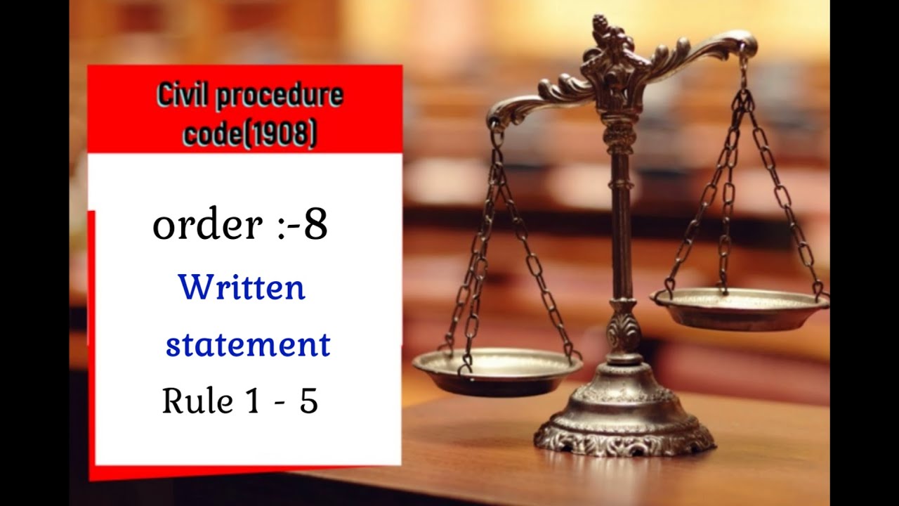 C.P.C. | order 8 | Written statement |  rule 1 - 5 |