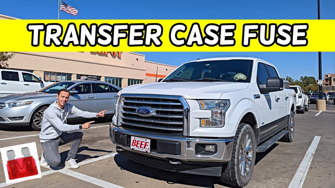 FORD F150 TRANSFER CASE FUSE LOCATION REPLACEMENT F 150 4X4 FUSE 2015 2016 2017