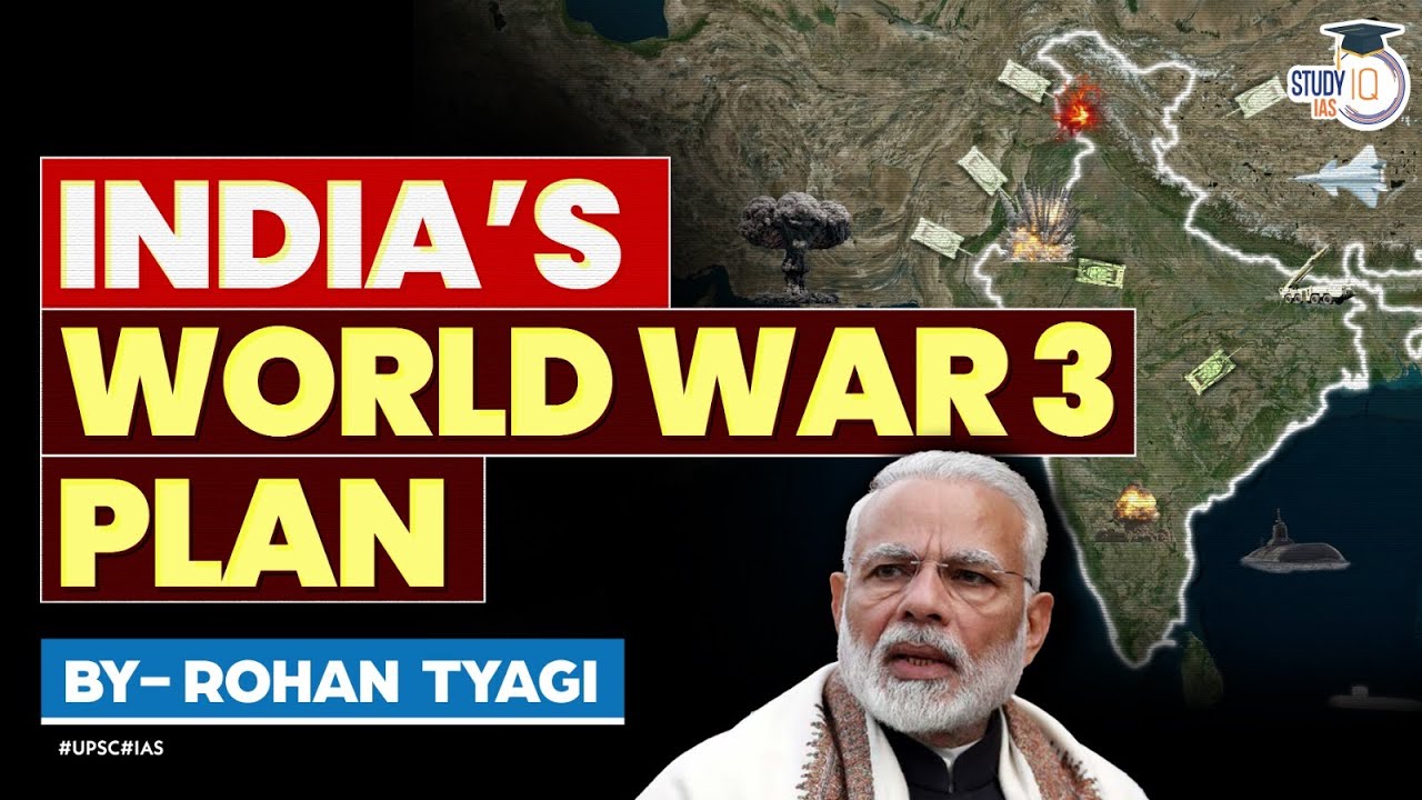 India&rsquo;s Masterplan for World War 3 | Two Front Wars | China | UPSC